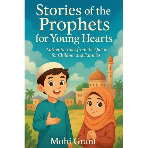 Stories of the Prophets for Young Hearts