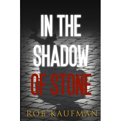 In the Shadow of Stone
