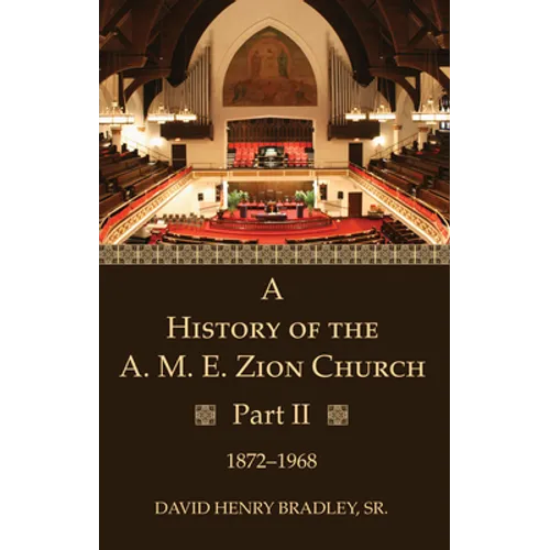 A History of the A. M. E. Zion Church, Part 2