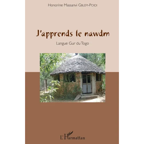 J'apprends le nawdm: Langue Gur du Togo