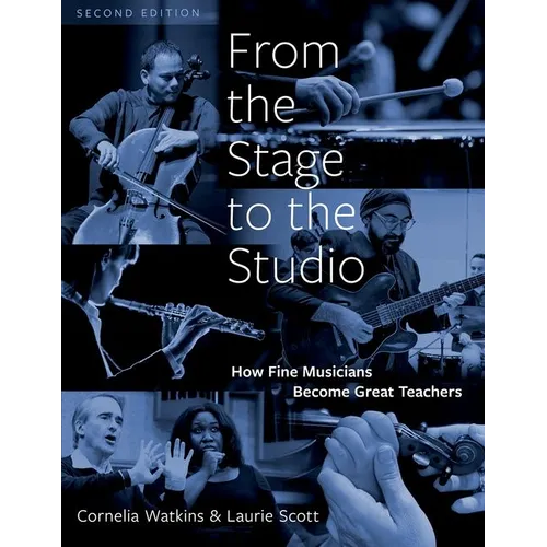 From the Stage to the Studio: How Fine Musicians Become Great Teachers