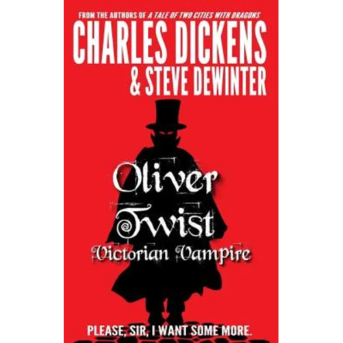Oliver Twist: Victorian Vampire