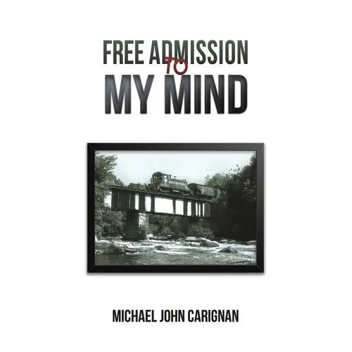 Free Admission to My Mind