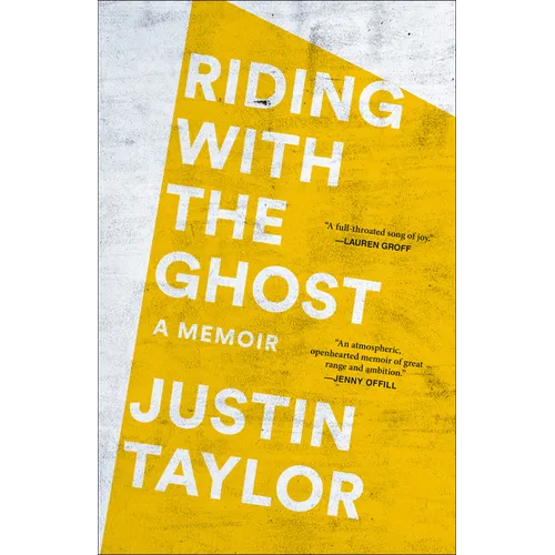 Riding with the Ghost: A Memoir
