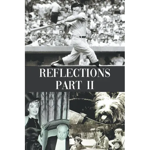 Reflections Part II