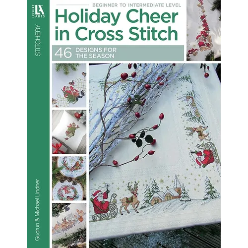 Holiday Cheer in Cross Stitch: 46 Designs for the Season