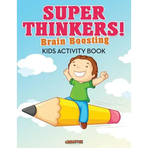 Super Thinkers! Brain Boosting Kids Activity Book