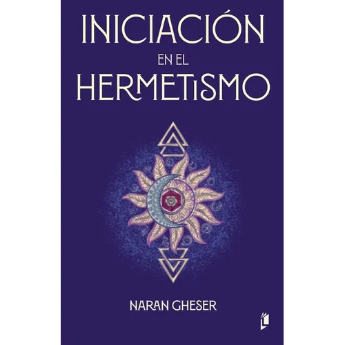 Iniciación en el Hermetismo