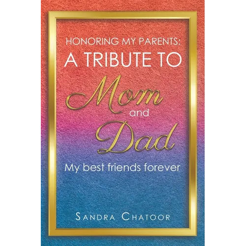 A Tribute To Mom and Dad