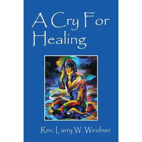 A Cry For Healing