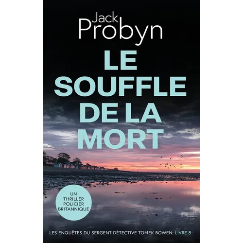 Le Souffle de la Mort: Un Thriller Policier Britannique