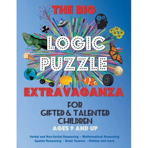 The Big Logic Puzzle Extravaganza for Gifted & Talented Children