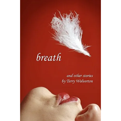 Breath and other stories
