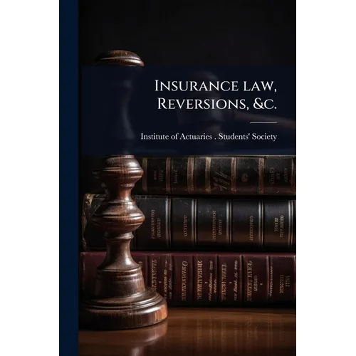 Insurance law, Reversions, &c.