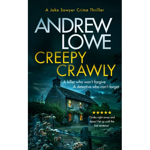 Creepy Crawly: A Page-Turning British Detective Crime Thriller with Twists