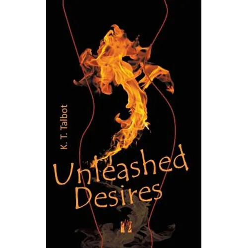Unleashed Desires