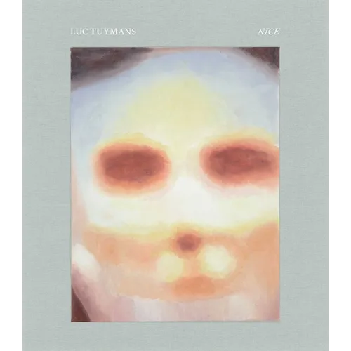 Luc Tuymans: Nice