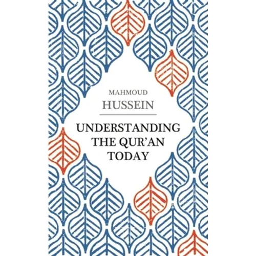 Understanding the Qur'an Today