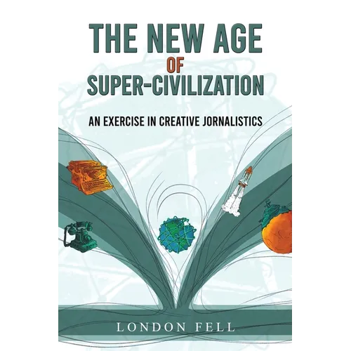 The New Age of Super-Civilization