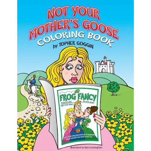 Not Your Mother's Goose Coloring Book