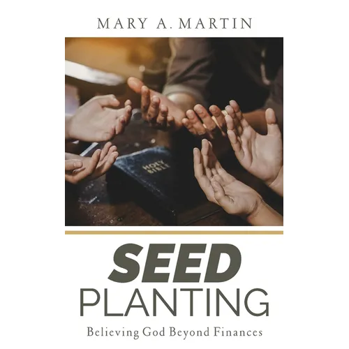 Seed Planting: Believing God Beyond Finances