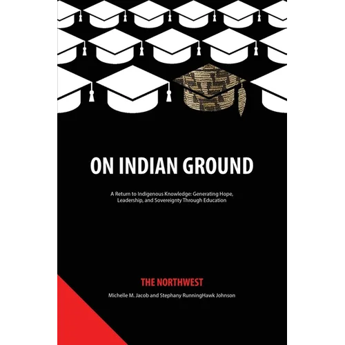On Indian Ground: The Northwest