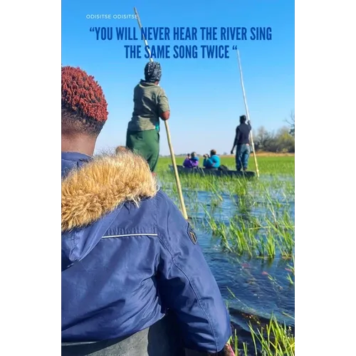 You Will Never Hear The River Sing The Same Song Twice