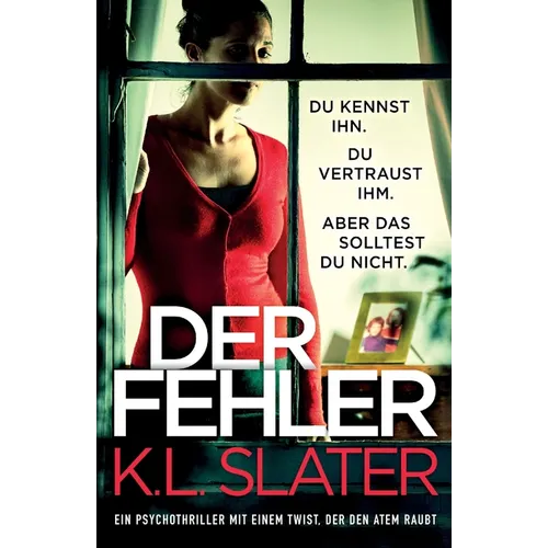 Der Fehler: Ein Psychothriller mit einem Twist, der den Atem raubt