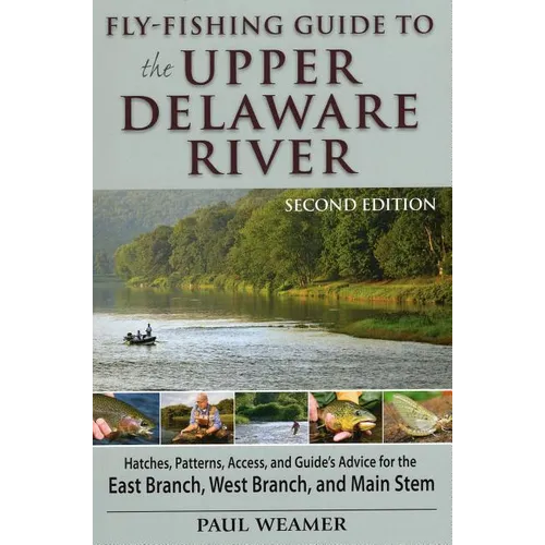 Fly-Fishing Guide to Upper Delaware River