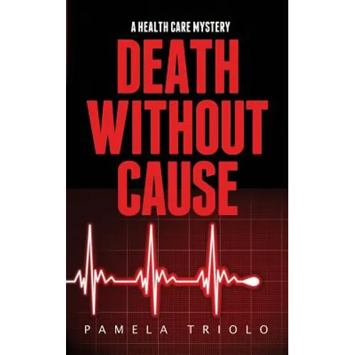Death Without Cause: A Health Care Mystery