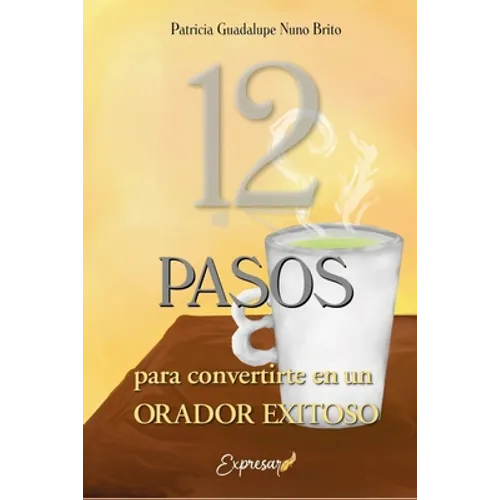 12 PASOS para Convertirte en un Orador Exitoso