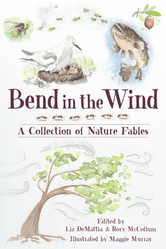 Bend in the Wind: A Collection of Nature Fables Book