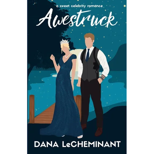 Awestruck: A Sweet Royal Romance