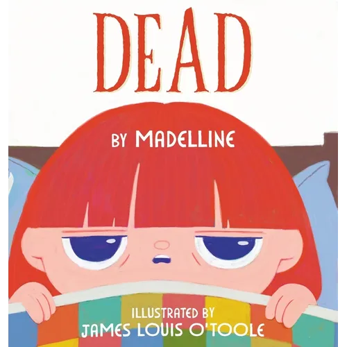 Dead: a book by madelline