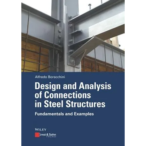 Design and Analysis of Connections in Steel Structures