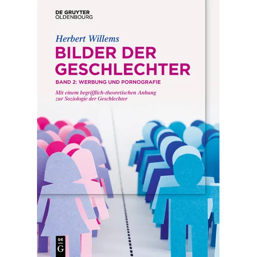 Bilder Der Geschlechter: Band 2: Werbung Und Pornografie