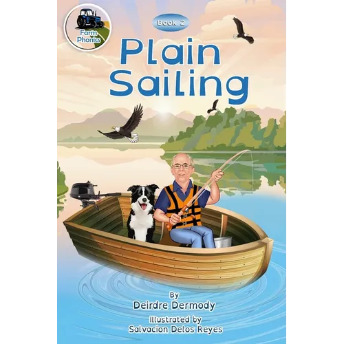 Plain Sailing: Farm Phonics Learning to read kids phonics books for 6-8 year olds