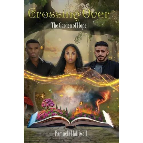 Crossing Over: The Garden of Hope