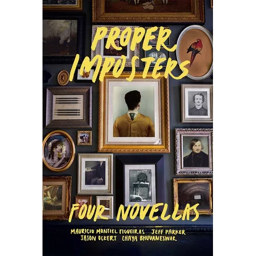 Proper Imposters: Four Novellas