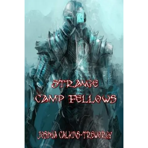 Strange Camp Fellows: A Novel of Tamalaria