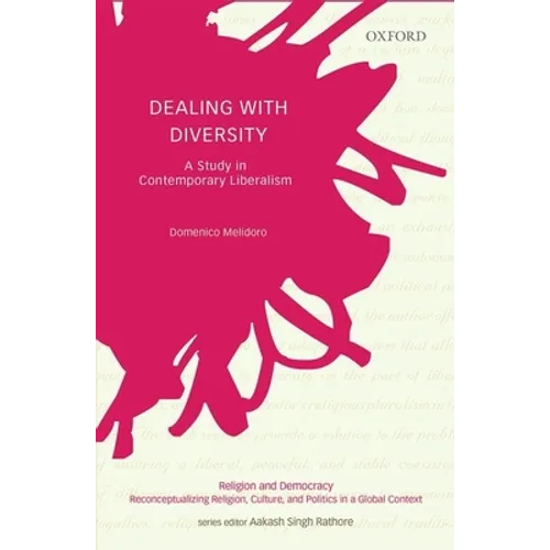 Dealing with Diversity: A Study in Contemporary Liberalism