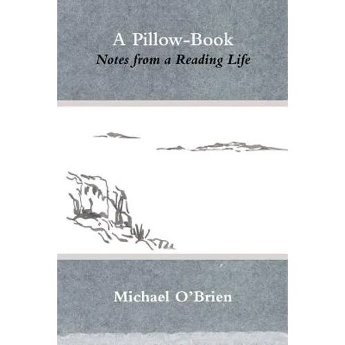 A Pillow-Book: Notes from a Reading Life