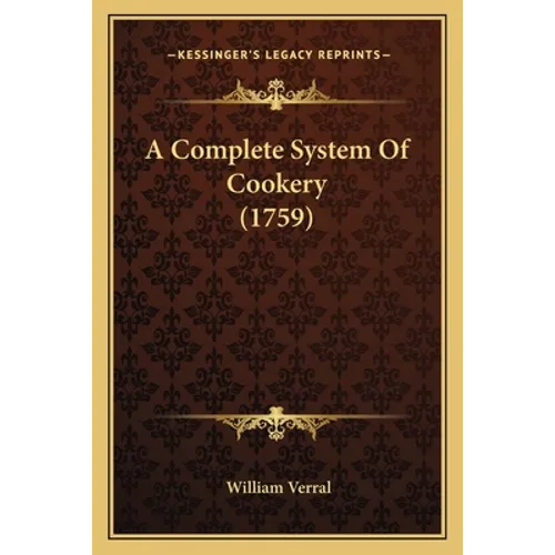A Complete System of Cookery (1759)