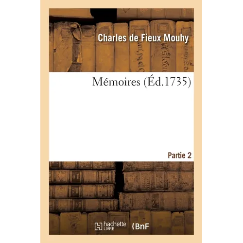 Mémoires. Partie 2