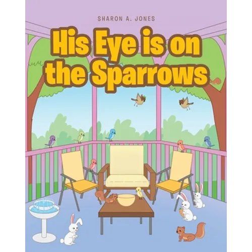 His Eye is on the Sparrows