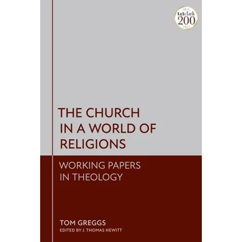 Church in a World of Religions: Working Papers in Theology