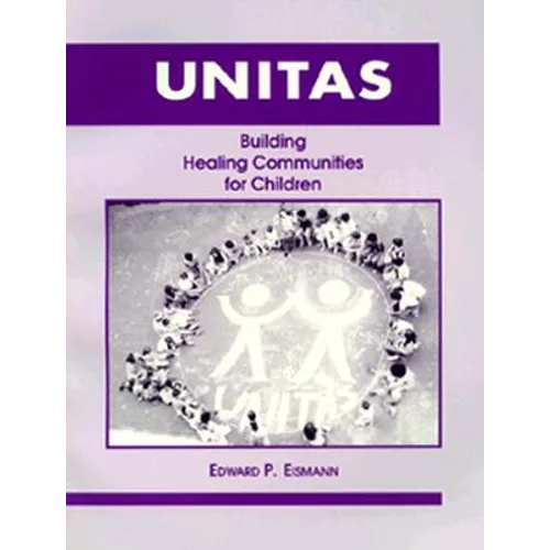 Unitas: Building Healing Communities for Children