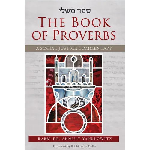 The Book of Proverbs: A Social Justice Commentary
