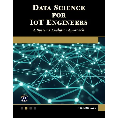 Data Science for Iot Engineers: A Systems Analytics Approach