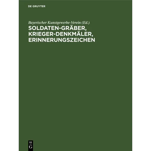 Soldaten-Gräber, Krieger-Denkmäler, Erinnerungszeichen: Entwürfe Und Vorschläge